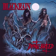 Blackrain : Dying Breed
